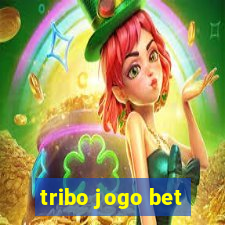 tribo jogo bet